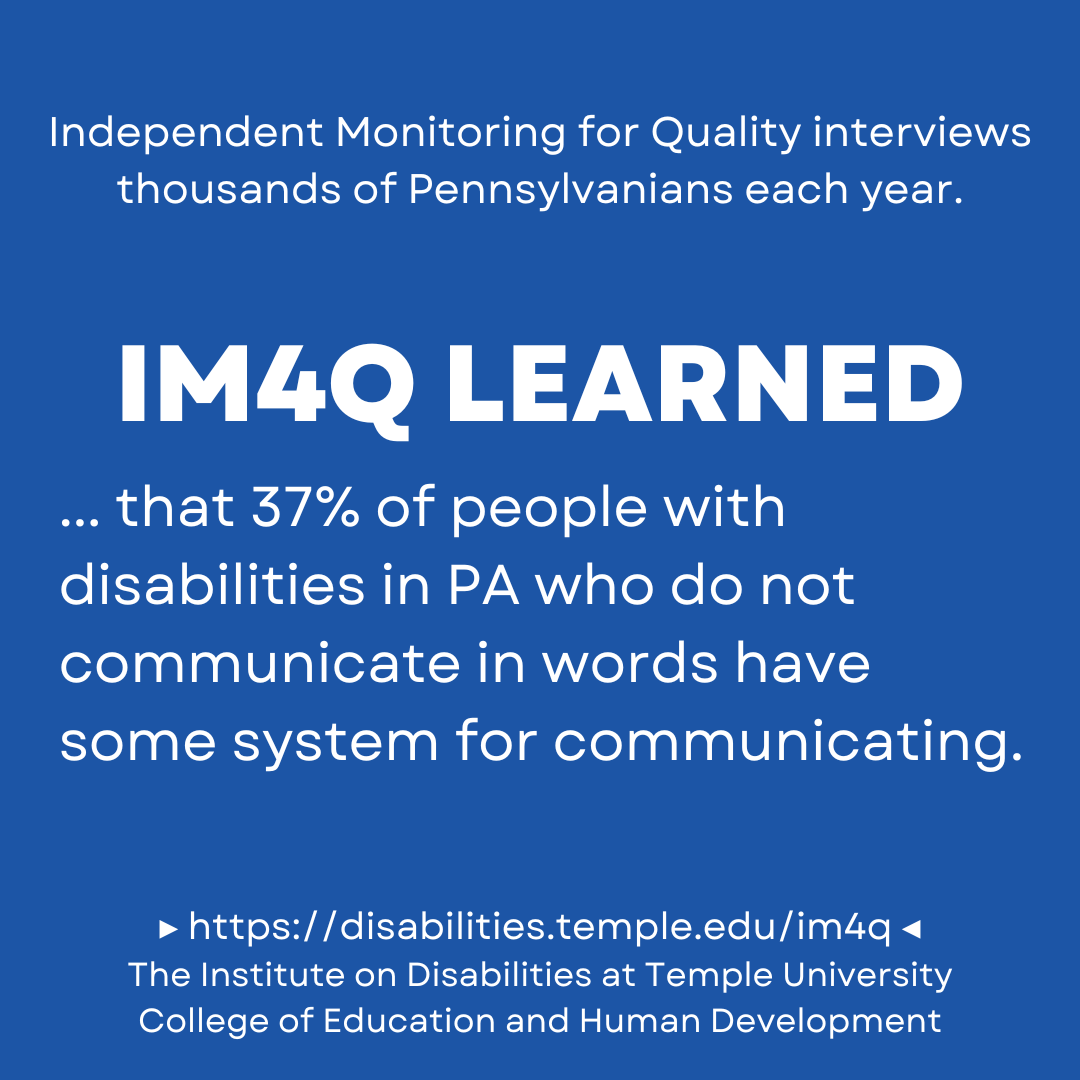 37% of people with disabilities in PA who do not communicate in words have some system for communicating.