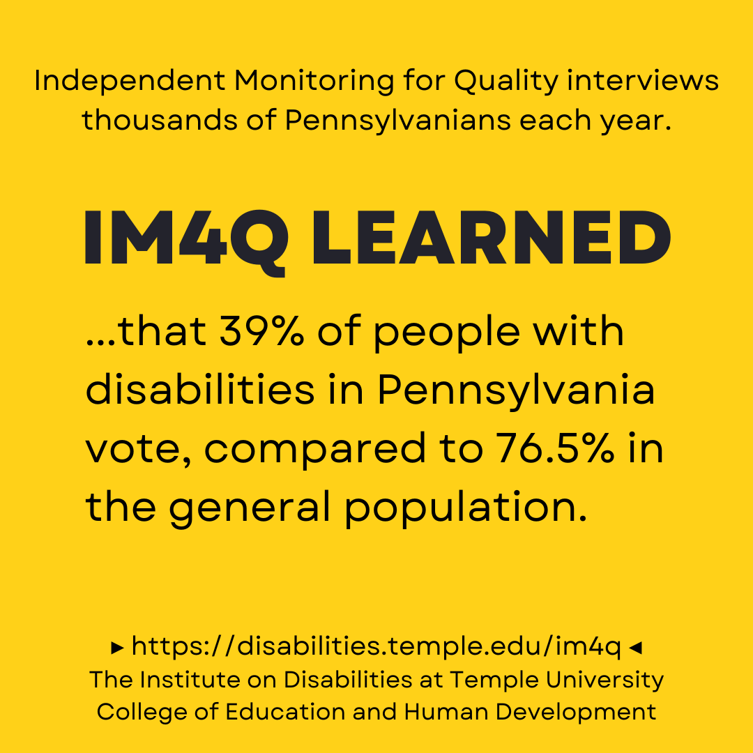 39% of people with disabilities in PA vote, compared to 76.5% of the general population.